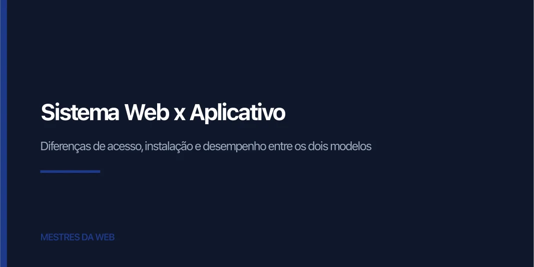 Comparativo visual entre sistema web e aplicativo mostrando diferenças de acesso, instalação e desempenho